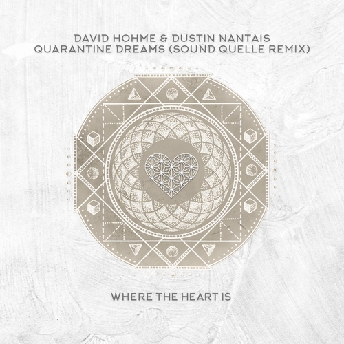 David Hohme, Dustin Nantais - Quarantine Dreams - Sound Quelle Remix [WTHI072]